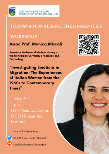 Prof. Monica Miscali: "Investigating Emotions in Migration: The Experiences of Italian Women from the 1960s to Contemporary Times" | HI Seminar Room (H204) @ 1pm | Click arrow below to register for the workshop